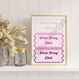 Pink Pony Club Ticket Poster
