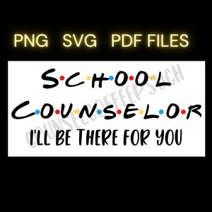 以下が含まれることがあります： 「SCHOOL COUNSELOR」という文字がスタイリッシュなフォントで書かれた黒と白のテキストグラフィック。文字の間にはカラフルなドットが配置されています。「I'LL BE THERE FOR YOU」というテキストはメインテキストの下にあります。