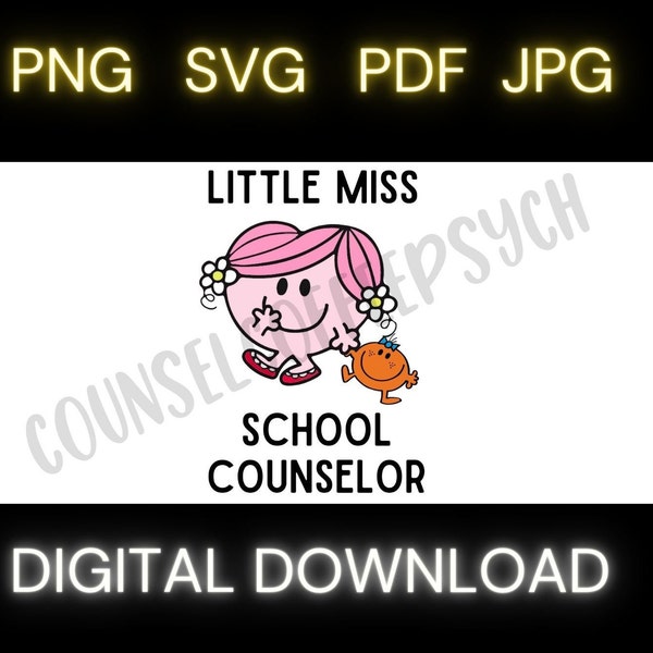 Little Miss School Counselor, Counselor SVG PNG PDF Digital Download,