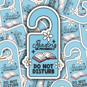 Reading in Progress: Do Not Disturb - Waterproof Sticker | Laptop Sticker | Water Bottle Sticker