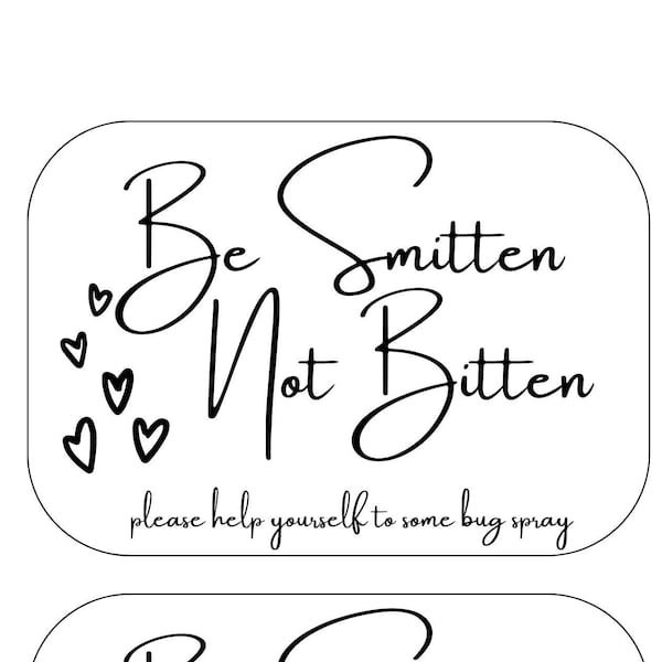 Be Smitten, Not Bitten, bug spray tag for weddings or other events, digital file