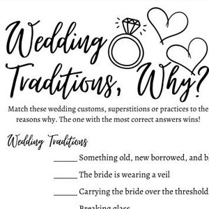 May include: A white wedding game titled "Wedding Traditions, Why?" features a diamond ring graphic and hearts. The game lists wedding traditions and asks players to match them with the correct reasons. The game is designed to be played at a wedding.