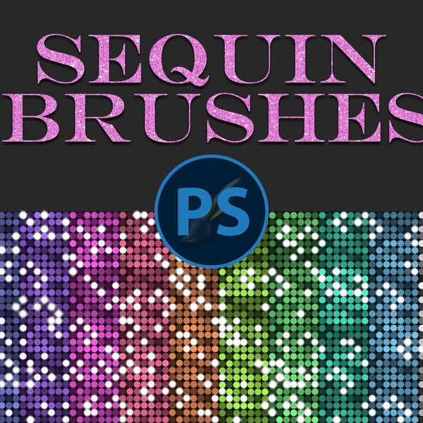 15 SEQUIN BRUSHES für Photoshop, machen Sie Ihr Design, fügen Sie Ihre Muster zu Kunst, Tasche, Kissen, Dekoration, digitalem Papier, Stoff, Geschenken und mehr hinzu.