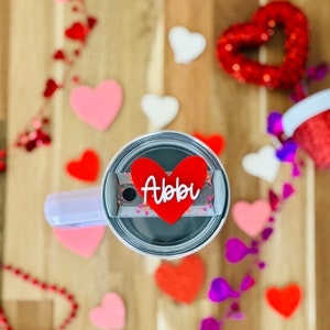 Valentine Stanley Tumbler topper | Personalized tumbler accessories | Name plate for Tumbler | Valentines Stanley topper name plate