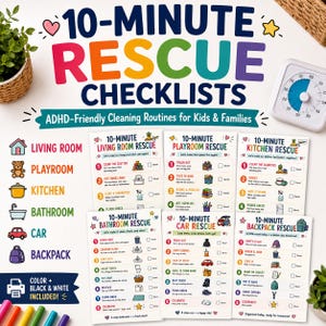 May include: A set of 10-Minute Rescue Checklists for ADHD-friendly cleaning routines, featuring six printed cards for the living room, playroom, kitchen, bathroom, car, and backpack. Each card includes numbered tasks with checkboxes and colourful icons.