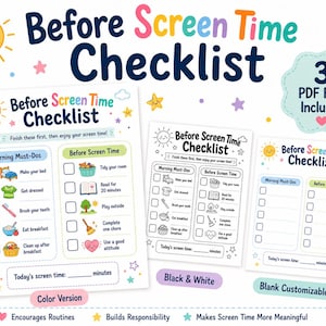 May include: A colorful Before Screen Time Checklist with a sun illustration. The checklist includes sections for morning tasks and before-screen-time activities. The image also includes a black and white version and a blank customizable version.