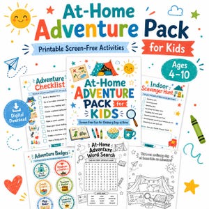 May include: A vibrant "At-Home Adventure Pack for Kids" with printable screen-free activities. The pack includes an adventure checklist, scavenger hunt, word search, and adventure badges. The design features a sun, stars, and a tent.