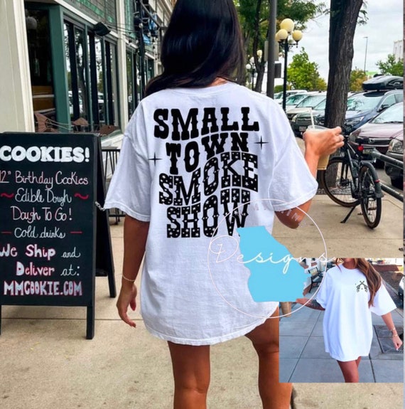 Small Town Smokeshow Tee Small Town Smokeshow Tee