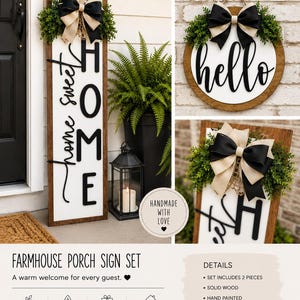 May include: A two-piece porch sign set featuring a tall rectangular sign with the text home sweet home and a round sign with the text hello. Both signs are made of wood with white centres, dark wood frames, black lettering, green foliage, and bows.