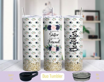 Sisterly Love Tumbler - Gold Glitter, Floral Pattern, Heartfelt Message