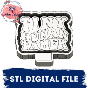 Tiny Human Tamer Freshie Blank for Molding 3D printer file STL