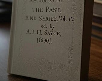 Seltene Assyriologische Texte: Aufzeichnungen der Vergangenheit Vol. IV (1890) - A.H. Sayce