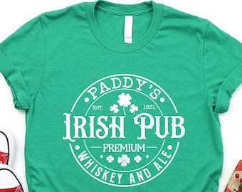 Paddy's Irish Pub Premium Shirt, Whiskey And Ale, St Patricks Day Shirt, Lucky Irish Shirt, Drinker Gift, Drinking Lover Shirt, Whiskey Tee