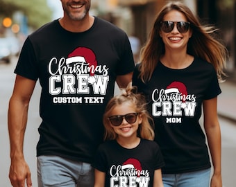 Custom Christmas Crew Shirts, Matching Family Christmas Shirts, Christmas Custom Shirt, Christmas Matching Shirt, Christmas Family Shirts