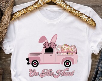 Happy Easter On The Hunt Shirt, Easter Truck Bunny Shirt, Cute Easter Eggs Shirt, Girls Easter Shirt, Easter Hunting Shirt, Easter Fun Shirt