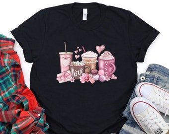 Valentine Coffee Shirt, Cute Valentine Shirt, Coffee Lover Shirt, Coffee Latte T-shirt, Valentine Drink Cup Shirt, Valentines Day Shirt