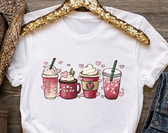 Valentine Coffee Shirt, Cute Valentine Shirt, Coffee Lover Shirt, Coffee Latte T-shirt, Valentine Drink Cup Shirt, Valentines Day Shirt