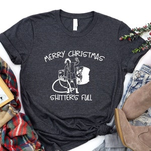 Merry Christmas Shitters Full Shirt, Ugly Christmas Shirt, Christmas Vacation Shirt, National Lampoons Christmas, Holiday Shirt, Xmas Shirt