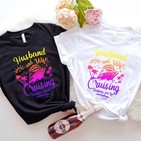 Husband And Wife Shirt, Matching Couple Shirts, Anniversary Cruise, Cruising Together, Romantic Couple Gift, Hubby And Wifey Vacation