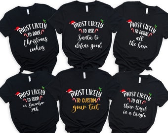 60 Quotes Most Likely To Christmas Shirt, Christmas Custom Shirt, Christmas Matching Shirt, Family Christmas Shirts, Christmas Family Shirts