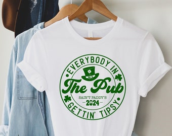 Everybody In The Pub St Patricks Day Shirt, Lucky Irish Tee, Saint Paddys 2026 Getting Tipsy, Shenanigans Shirt, Lucky Shirt, Drinking Tee