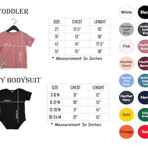 May include: Size chart for toddler and baby clothing. The chart shows the size, chest measurement in inches, and length measurement in inches for each size. The chart also includes a color chart with different color options for the clothing.