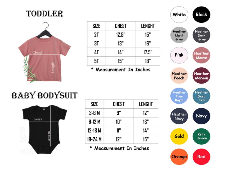 May include: Size chart for toddler and baby clothing. The chart shows the size, chest measurement in inches, and length measurement in inches for each size. The chart also includes a color chart with different color options for the clothing.