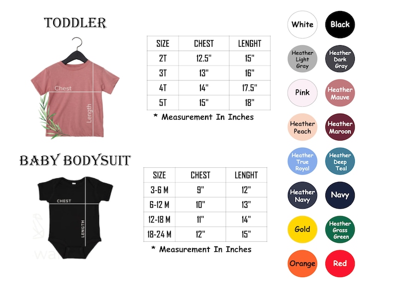 May include: Image shows a toddler t-shirt and a baby bodysuit with size charts. The toddler sizes range from 2T to 5T, with chest measurements from 31.75cm to 38.1cm and lengths from 38.1cm to 45.72cm. Baby bodysuit sizes range from 3-6M to 18-24M.