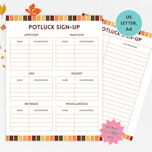 May include: A printable potluck sign-up sheet with a fall theme. The sheet is divided into sections for appetizers, main dishes, sides, desserts, beverages, and miscellaneous items. Each section has a space for a name and what they are bringing. The sheet is decorated with a border of orange, brown, and green squares.