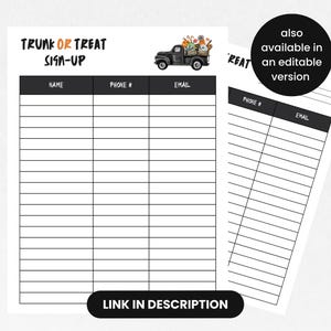May include: Two white sign-up sheets with black text. The top sheet reads "TRUNK OR TREAT SIGN-UP" with fields for name, phone, and email. A black truck illustration carries pumpkins and gourds. The text "LINK IN DESCRIPTION" is at the bottom.