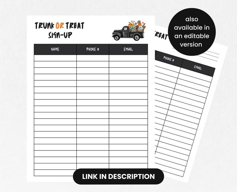 May include: Two white sign-up sheets with black text. The top sheet reads "TRUNK OR TREAT SIGN-UP" with fields for name, phone, and email. A black truck illustration carries pumpkins and gourds. The text "LINK IN DESCRIPTION" is at the bottom.