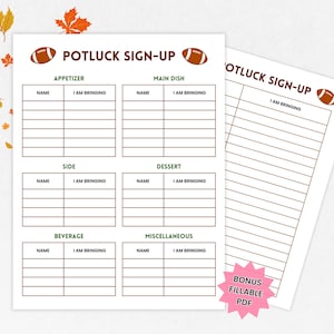 Puede incluir: Una hoja de inscripción para un potluck imprimible con temática de fútbol americano. La hoja está dividida en secciones para aperitivos, platos principales, acompañamientos, postres, bebidas y artículos varios. Cada sección tiene un espacio para un nombre y lo que trae. La hoja también incluye un PDF rellenable adicional.