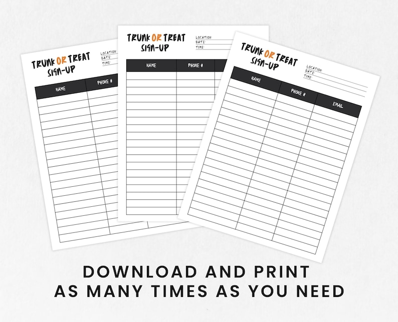 May include: Three white sign-up sheets for a Trunk or Treat event. Each sheet has a black header with the words "TRUNK OR TREAT SIGN-UP" in a playful font. The sheets include sections for name, phone number, and email.