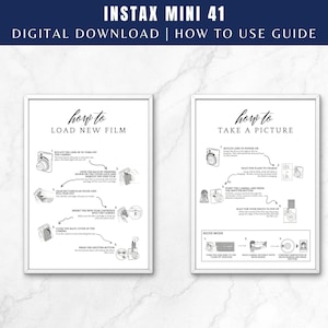 May include: Two framed instructional guides for the Instax Mini 41 camera. The guides, titled "How to Load New Film" and "How to Take a Picture," feature diagrams and text instructions in a minimalist design, ideal for digital download.