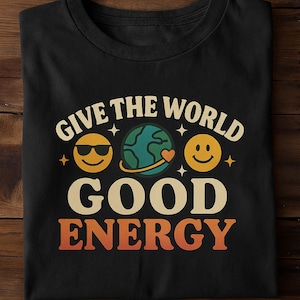 Give the World Good Energy PNG Bundle – 3 High Vibe Transparent Designs