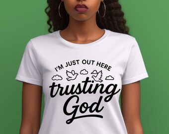 Trusting God PNG – Faith-Based Digital Art, Christian Sublimation File, Inspirational Quote for Shirts & Mugs