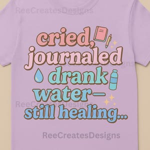 Healing Journey PNG: Mental Health Quote, Self-Care Sublimation (Digital Download)