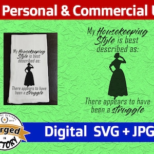 Il mio stile di pulizia è meglio descritto in quanto sembra esserci stata una lotta - SVG / Digital Download / Cut File Silhouette Cricut JPG