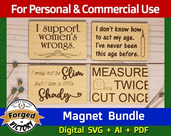 Women's Wrongs / I Don't Know How to Act My Age / I May Not be Slim / Measure Twice | SVG AI PDF Bundle | Digital Download | Glowforge