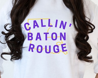 Callin&#39; Baton Rouge Sweatshirt, Fun Louisiana Sweatshirt, Country Music Sweatshirt