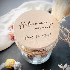 Hebamme mit Herz I Vorratsglas mit Holzdeckel I Geschenk I personalisiert