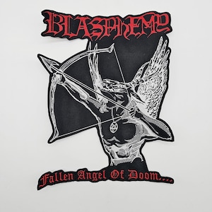 May include: Black patch with the word "BLASPHEME" in red gothic lettering. The patch features a detailed white illustration of an angel with a bow and arrow, and the text "Fallen Angel Of Doom..." in red.