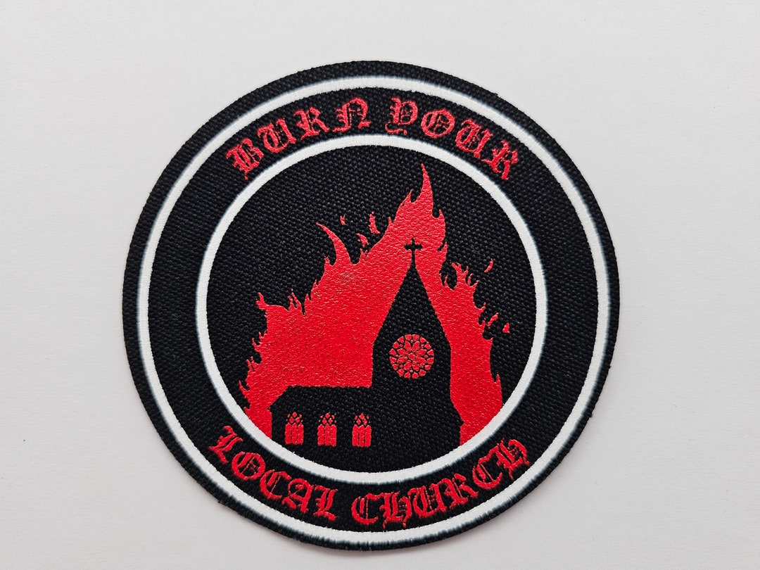 Burn Your Local Church Screen Printed Patch Etsy New Zealand