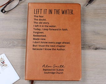 I Left It in the Water Baptism Journal | Personalized Christian Gift | New Believer Gift | Baptism Keepsake | Faith Journal for Her or Him