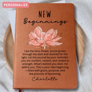 Lotus Flower New Beginnings Custom Journal Meaningful Divorce Break Up Strength Gift New Job Gift for Her Moving Gift Clean Slate Sober Gift