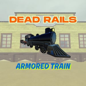 ロブロックス デッドレール装甲列車