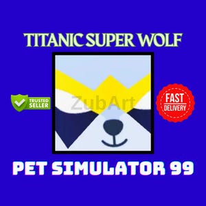 Titanic Super Wolf / Pet Simulator 99 / ROBLOX / PS99