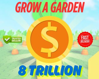 8 Trillion Coins | Grow A Garden | 8T Sheckles | Roblox