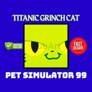 Titanic Grinch Cat / Pet Simulator 99 / ROBLOX / PS99