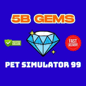 Può includere: Un grafico di diamante blu con un'icona di segno di spunta etichettata "Venditore affidabile" e un cerchio rosso etichettato "Consegna rapida". Il testo "5B Gems" è in arancione e il testo "Pet Simulator 99" è in un gradiente arcobaleno.